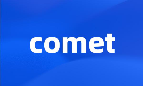 comet