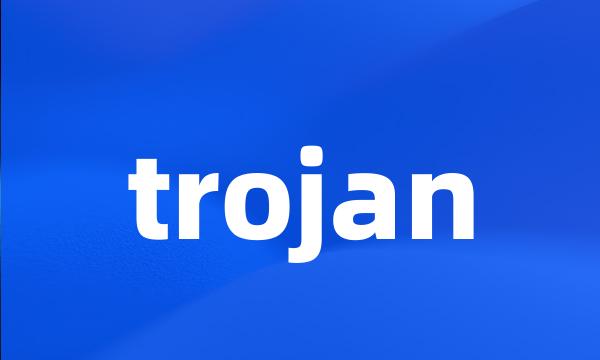 trojan