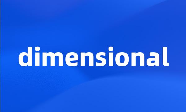 dimensional