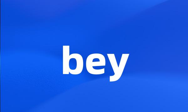 bey