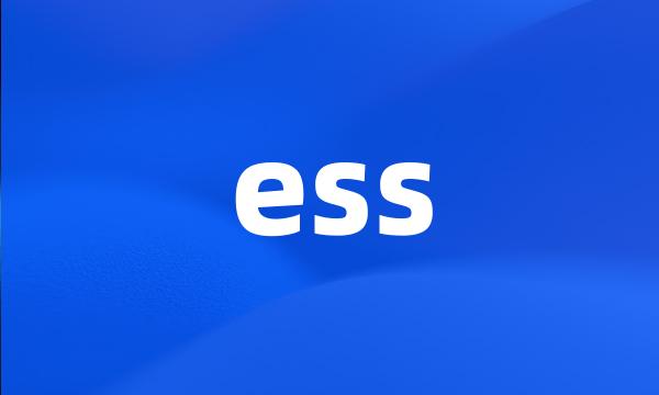 ess