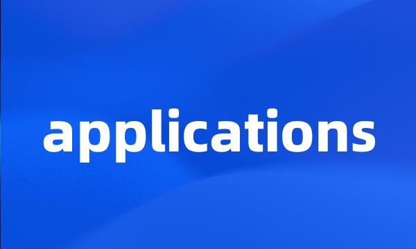 applications