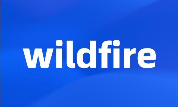 wildfire