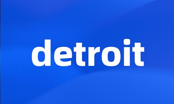 detroit