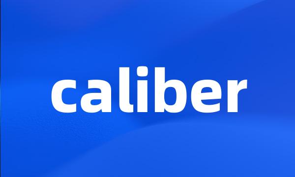 caliber