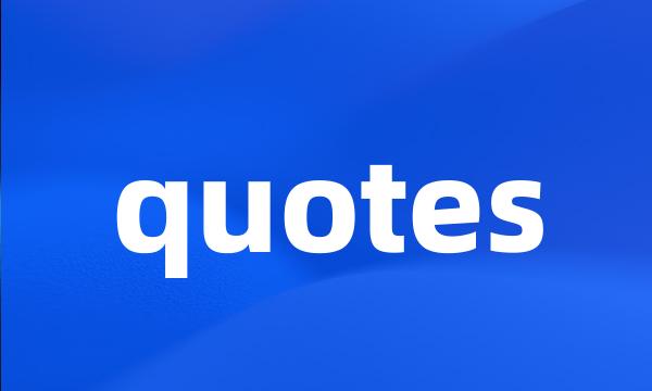 quotes