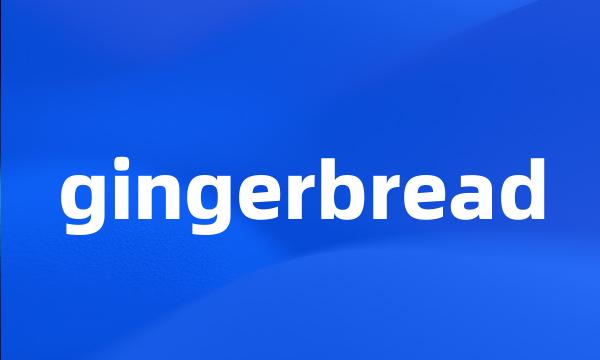 gingerbread