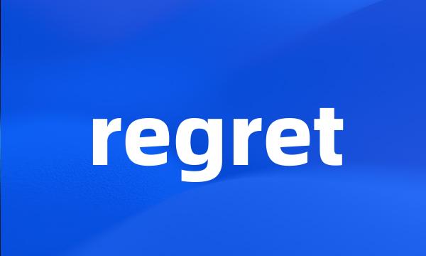 regret