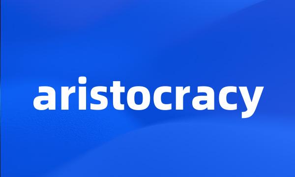 aristocracy