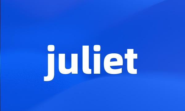 juliet