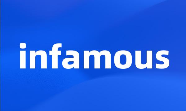 infamous