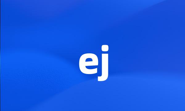 ej