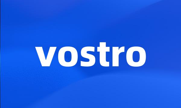 vostro