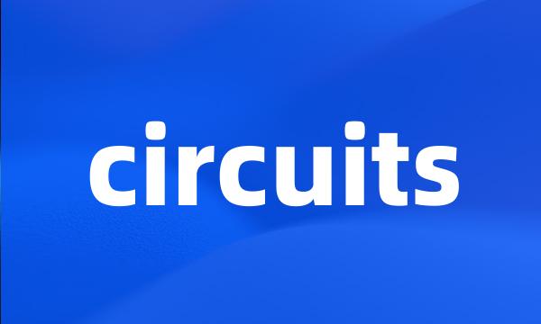 circuits