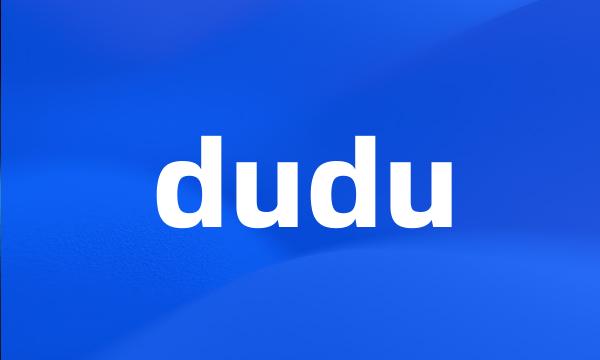 dudu