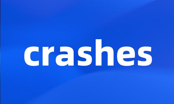 crashes