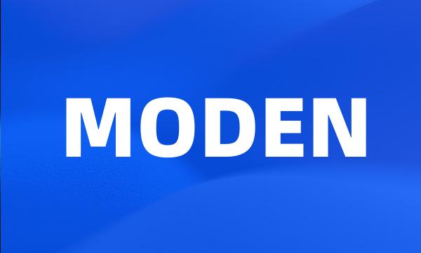 MODEN