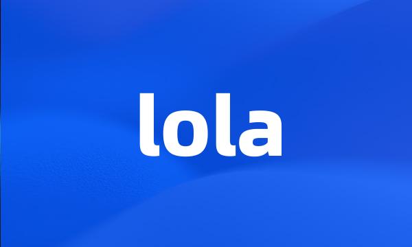 lola