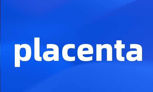 placenta