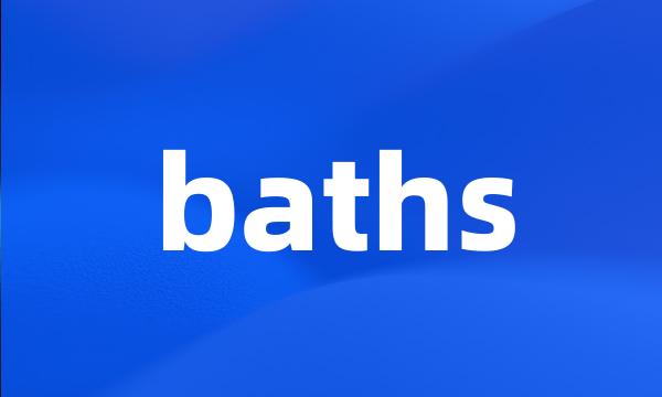 baths