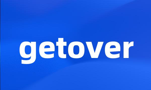 getover