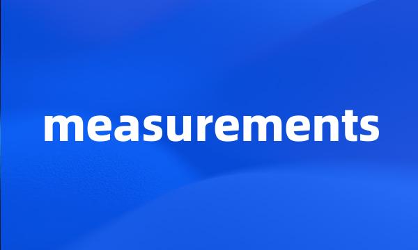 measurements