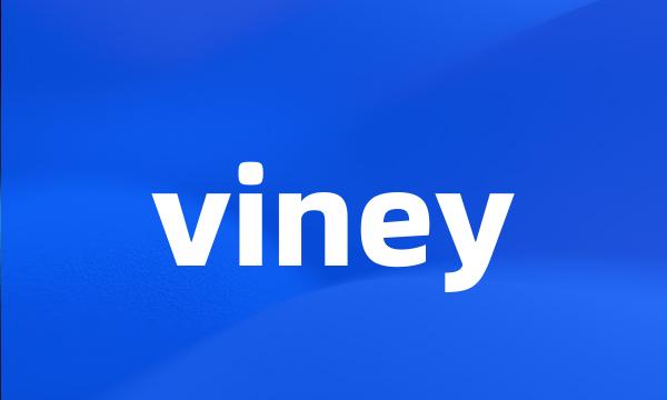 viney