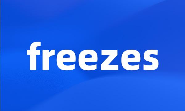 freezes