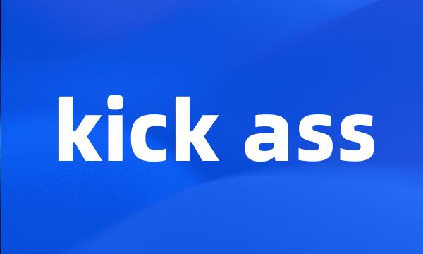 kick ass