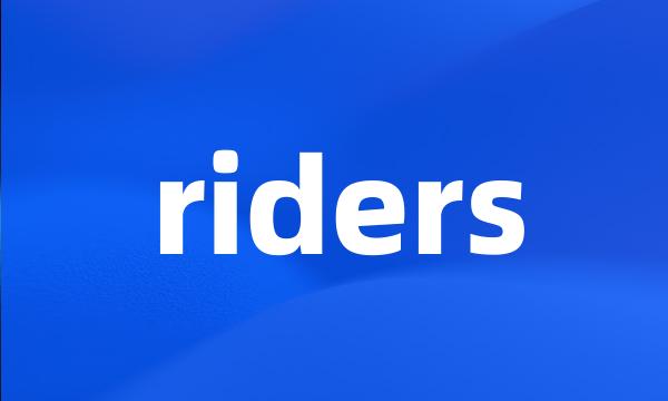 riders