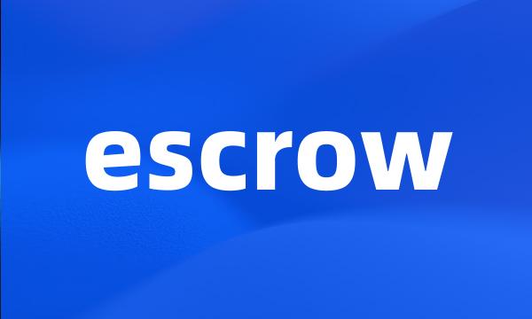 escrow