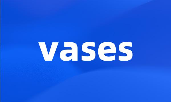 vases