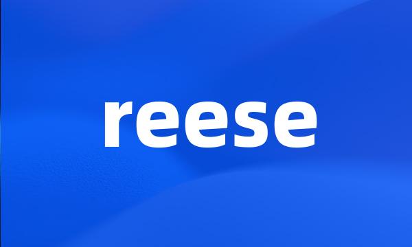 reese