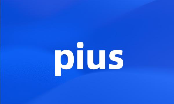 pius