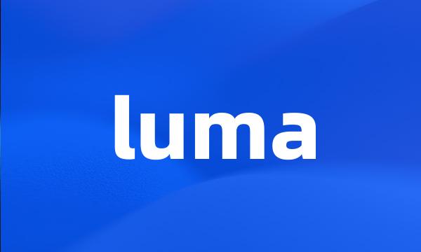 luma