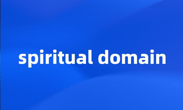 spiritual domain