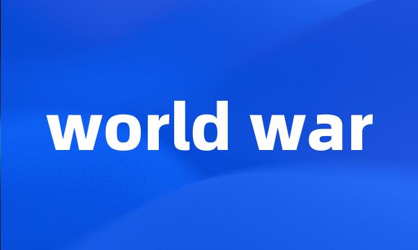 world war