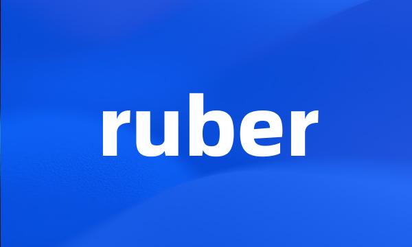 ruber