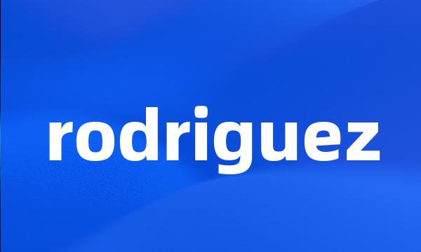 rodriguez