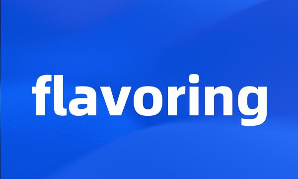 flavoring