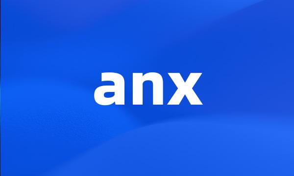 anx