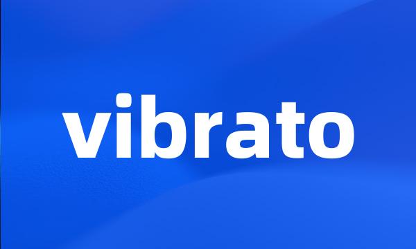 vibrato