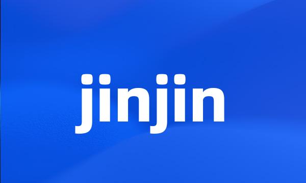 jinjin