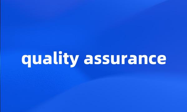 quality assurance