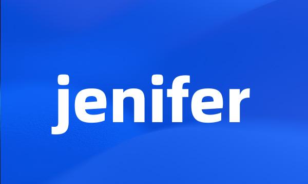 jenifer