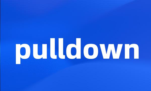 pulldown