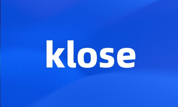 klose