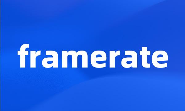 framerate