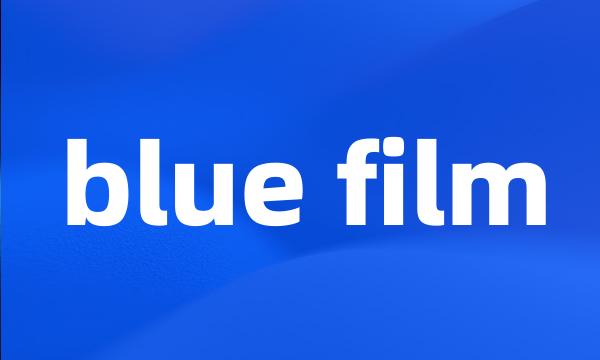 blue film