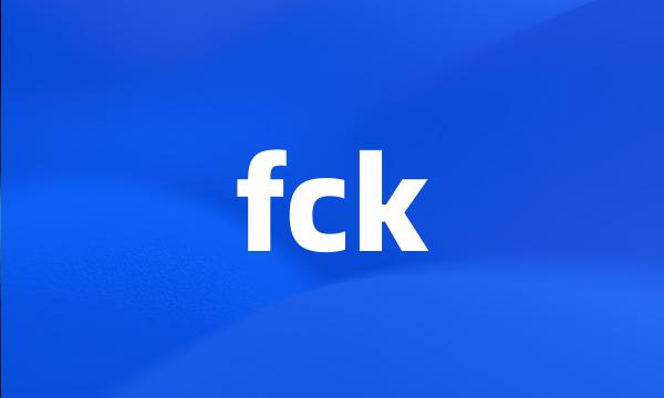 fck